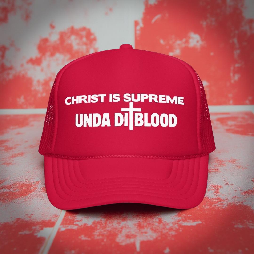 A Christ Is Supreme Print Unda Di Blood Foam trucker hat