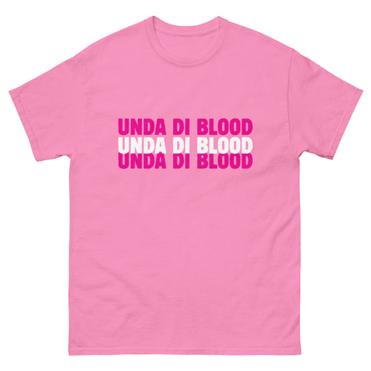 Pink Unda Di Blood Unisex classic tee